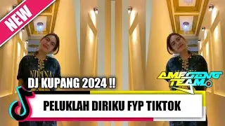 DJ KUPANG 2024 PELUKLAH DIRIKU FYP TIKTOK ( CHAMPAR CHOBAR )#laguviral