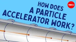 How does an atom-smashing particle accelerator work? - Don Lincoln