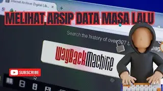 Mempelajari Wayback Machine: Cara Melihat Website di Masa Lalu | OSINT Tutorial