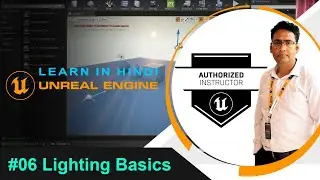 06 Learn Unreal Engine in Hindi - Lighting