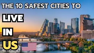 The 10 safest US cities to live in 2024 & 2025