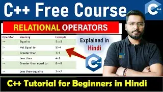 Relational Operators in C++ |  C++ Tutorial  For Beginners  | C++ Tutorial 