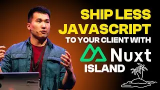 Julien Huang - Ship less javascript to your client with Nuxt Island - Vuejs Amsterdam