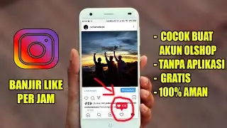 CARA MENAMBAH LIKE INSTAGRAM TERBARU - PART 2