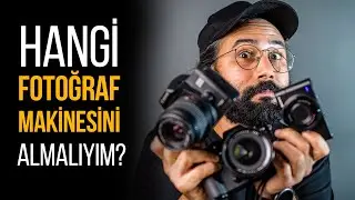 Hangi Fotoğraf Makinesini Almalıyım? 2021