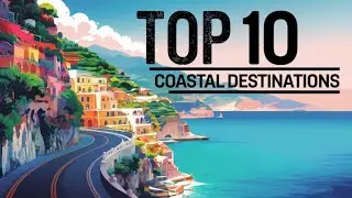 10 Most STUNNING Coastal Destinations to Live in USA 2024!