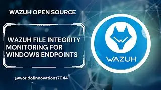 Wazuh File Integrity Monitoring for Windows Hosts | Wazuh FIM | Configure Wazuh FIM