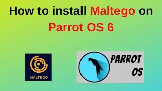 How to install Maltego on ParrotOS 6 | Information Gathering tool maltego on Parrot OS 6