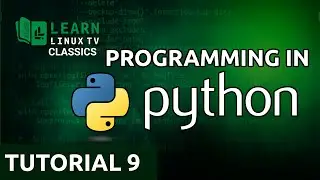 Coding in Python 09 - Writing Scripts (Learn Linux TV Classics)