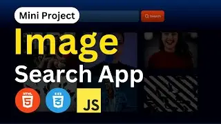 Build Image Search Engine With JavaScript & API | JavaScript Projects For Beginners | upCoding