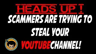 The King Of Iclone: Beware Scammers are trying to steal your youtube channel!