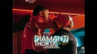 THOR DC - DIAMANTI (feat. JAY C & ESSEEFFE)