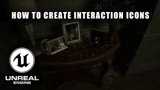 Create Interaction Icons in Unreal Engine 5 | Step-by-Step Tutorial