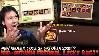 New Redeem Code 25 Oktober 2021!!? Dapat Mid-Autumn Festival Lucky Bag!!? - Epic Treasure