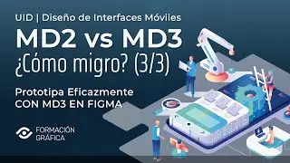 🎓 03. MD3 a MD3 | El flujo de diseño en Figma con Material Design 3