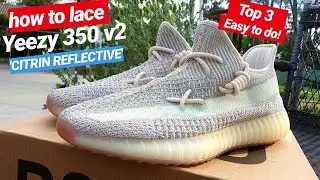 Top 3 ways to lace YEEZY 350