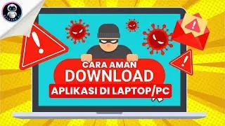 🔴 Cara Download dan Install Aplikasi Di Laptop Aman dari walmare