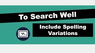 Use Spelling Variations to Be a Better Searcher | Five Minute Friday