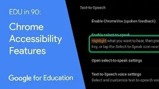 EDU in 90: Chromebook Accessibility Features