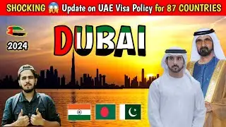 Dubai New Policy Update by Govt 2024 for 87 Countries. 