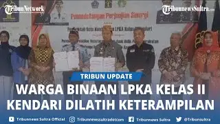 Warga Binaan LPKA Kelas II Kendari Dilatih Keterampilan, Kerja Sama Pemkot Wujudkan Kota Layak Anak