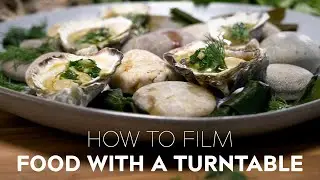 Food Videography Tips - How to Film Food With A Turntable | Filmmaking Tutorials