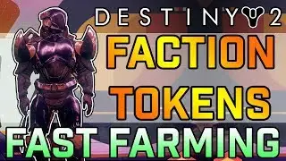 Destiny 2 - Faction Rally - FASTEST Way To Farm Faction Tokens