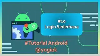 10. Membuat Halaman Login dan Cara untuk Pindah Halaman di Android | Tutorial Android