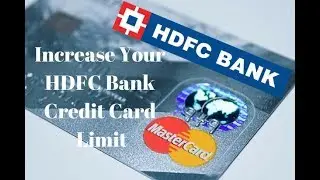 Increase Credit card Limit Online HDFC bank card | hacker cracker 007