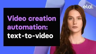 Video creation automation: text-to-video