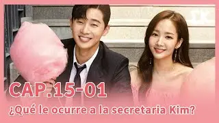 [SUB.ESP] EP.15-01 | ¿Qué le ocurre a la secretaria Kim?