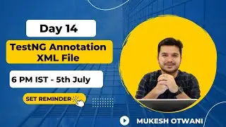 Day 14 -  TestNG - XML File, Different Annotations, Assert In TestNG