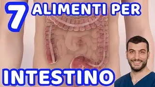 L'intestino sano: 7 alimenti e 1 abitudine per pulire e prendersene cura