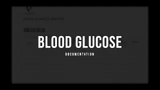 Blood Glucose Documentation