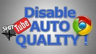 Google Chrome : Disable YouTube auto quality feature