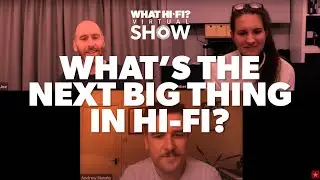 What's the next big thing in hi-fi?