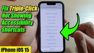 FIXED: How to Solve Triple-Click Not Showing Accessibility Shortcuts on iPhone iOS 15