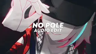 no pole - don toliver [edit audio]