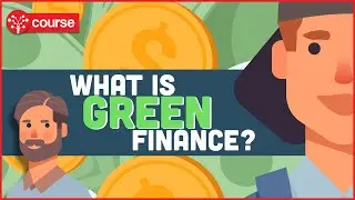 Episode 4: Green Finance | Sustainable Finance | SDGPlus