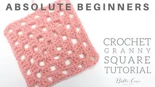 CROCHET: How to Crochet a Granny Square | Absolute Beginners | Bella Coco