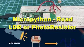 MicroPython - Read LDR or Photoresistor