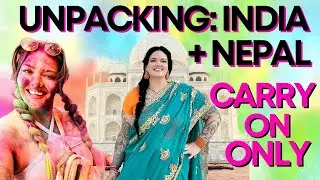 Unpacking from India and Nepal Carry On Only with a capsule wardrobe