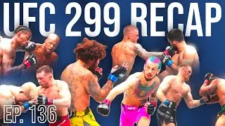 UFC 299: O'Malley vs. Vera 2 FIGHT CARD RECAP & REACTIONS