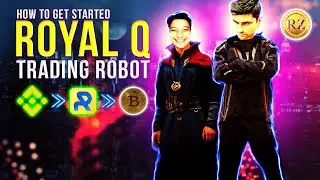 How to get started RoyalQ Trading Robot | How To Make Money with Royal Q Trading App  | Rootzones