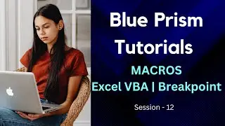 How to run the Excel Macro using Blue Prism | Breakpoint | Set Next Stage | Roadmap in Blue Prism