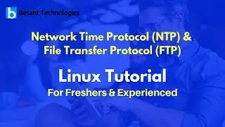 Network Time Protocol (NTP) & File Transfer Protocol (FTP) | Linux Tutorial For Beginners