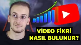 İZLENECEK VİDEO FİKİRLERİ NASIL BULUNUR? - YouTube İçerik Fikirleri