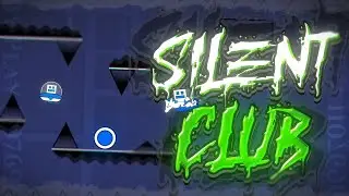 Silent Club // Play 1107696 // (EXTREME DEMON)