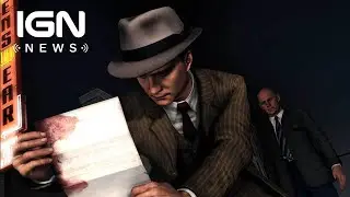 L.A. Noire Coming to Switch, PS4, Xbox One, VR - IGN News