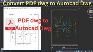 how to convert pdf to autocad dwg | convert pdf to autocad dwg